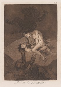 Qui le croirait ?, fin du 18e-début du 19e siècle - Francisco de Goya