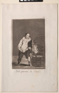 Caprichos: Et sa maison est en feu.