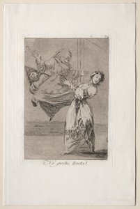 Caprichos : Ne crie pas, idiot - Francisco de Goya