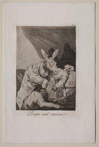 Caprichos : De quelle mauvaise volonté mourra-t-il, vers 1798 - Francisco de Goya