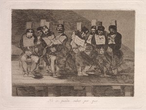 On ne peut pas savoir pourquoi - Francisco de Goya
