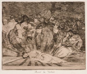« Truth has Died » (La vérité est morte), extrait de la série « Les désastres de la guerre » - Francisco de Goya