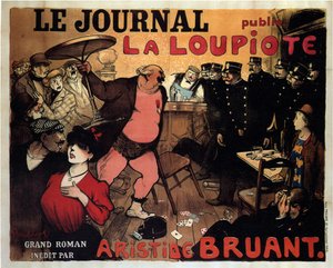 Le Journal publie La Loupiote, Grand roman par Aristide Bruant, 1908 - Francisque Poulbot