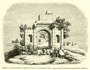 Algerie, Arc de triomphe de Djemilah, destine a etre transporte a Paris (engraving)