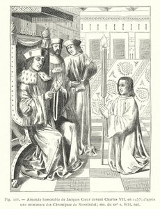 Amende honorable de Jacques Cœur devant Charles VII, en 1453 (d