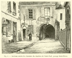 Ancienne entrée des charniers du cimetière de Saint-Paul, passage Saint-Pierre - French School
