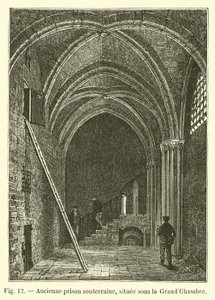 Ancienne prison souterraine, située sous la Grand-Chambre - French School