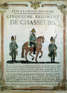 Avis à la Belle Jeunesse, affiche de recrutement pour le 5e Régiment de Chasseurs XVIIIe siècle. Paris, Musée de l