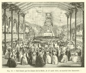 Bal donné par les dames de la Halle, le 17 août 1850, au marché des Innocents - French School