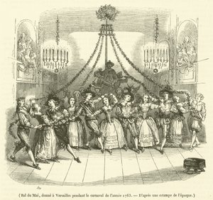 Bal du Mai, donné à Versailles pendant le carnaval de l