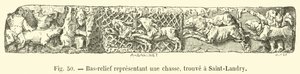 Bas-relief représentant une chasse, trouvé à Saint-Landry - French School