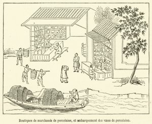 Boutiques de marchands de porcelaine, et embarquement des vases de porcelaine - French School