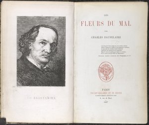 Charles Pierre Baudelaire, Les Fleurs du Mal