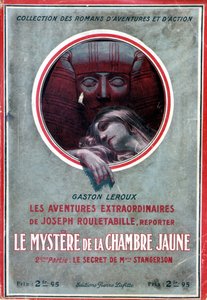 Couverture du livre "Le mystère de la chambre jaune, 2ème partie le secret de Melle Stangerson" (aventure de Rouletabille) par Gaston Leroux - French School