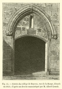 Entrée du collège de Bayeux, rue de la Harpe, démoli en 1852 - French School