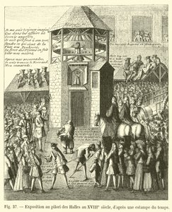 Exposition au pilori des Halles au XVIIIe siècle, d