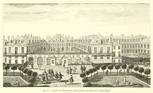 Façade du Palais-Royal, côté du jardin, sous Louis XV, d