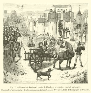 Ferrant de Portugal, comte de Flandres, prisonnier, conduit au Louvre, Fac-similé d