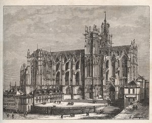 France, Lorraine, Moselle (57), Metz : La cathédrale Saint Étienne de Metz - gravure dans « La France illustrée : géographie, histoire, administration statistique » par V.-A. Malt-Brown. 1884 - French School