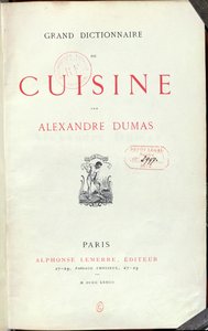 Frontispice du Grand Dictionnaire de Cuisine par Alexandre Dumas père, 1873 - French School