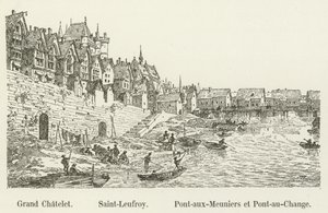 Grand Châtelet, Saint-Leufroy, Pont-aux-Meuniers et Pont-au-Change - French School