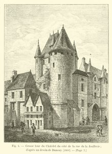 Grosse tour du Châtelet du côté de la rue de la Joaillerie; d