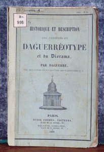 Historique et description des procédés de daguerréotype et du diorama, manuel accompagnant l
