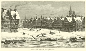 Hôtel de Ville et Place de Grève, XIIIe siècle - French School