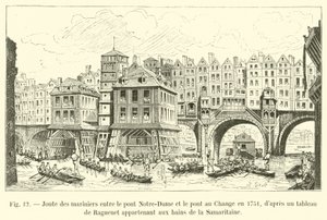 Joute des mariniers entre le pont Notre-Dame et le pont au Change en 1751, d
