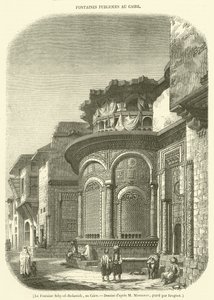 La Fontaine Seby-el-Bedawieh, au Caire (engraving) - French School