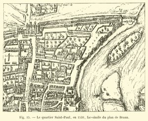 Le quartier Saint-Paul, en 1530, fac-similé du plan de Braun - French School