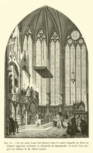 Le roi Saint Louis fait déposer dans la Sainte-Chapelle de Paris les reliques apportées d