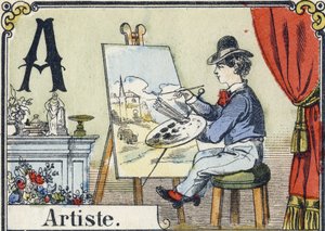 Lettre A: artiste. Alphabet récréatif. Imagerie d