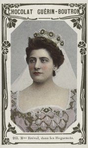 Madame Bréval, dans les Huguenots - French School