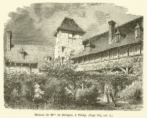 Maison de Madame de Sévigné, à Vichy - French School
