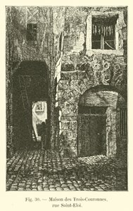 Maison des Trois-Couronnes, rue Saint-Éloi - French School