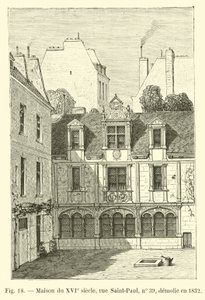 Maison du XVIe siècle, rue Saint-Paul, no 39, démolie en 1832 - French School