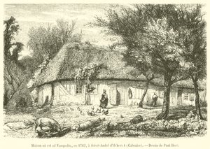 Maison où est né Vauquelin, en 1763, à Saint-André d