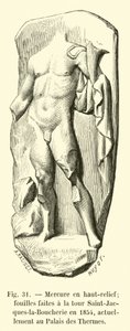 Mercure en haut-relief; fouilles faites à la tour Saint-Jacques-la-Boucherie en 1854, actuellement au Palais des Thermes - French School