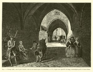 Passage voûté, sous le petit Châtelet, entre la rue Saint-Jacques et le Petit-Pont, en 1770, d