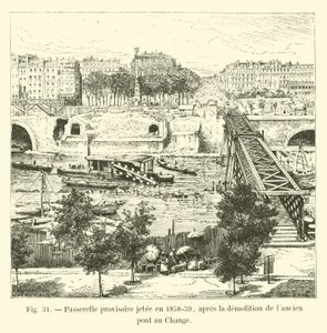 Passerelle provisoire jetée en 1858-59, après la démolition de l