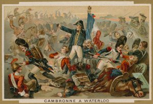 Pierre Cambronne, général français, à la bataille de Waterloo, 1815