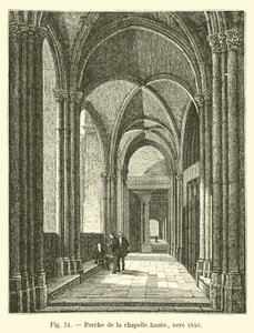 Porche de la chapelle haute, vers 1840 - French School