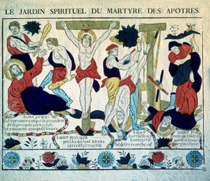 Représentation des Martyrs des Apôtres Saint Jacques, Saint Philippe, Saint Barthélemy et Saint Jude" Gravure du XIXe siècle. Paris, Musée des Arts et Traditions Populaires - French School