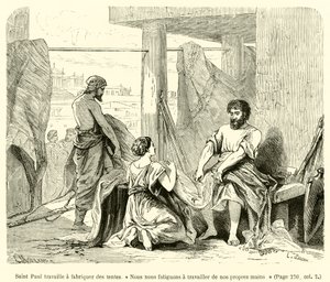 Saint Paul travaille à fabriquer des tentes, "Nous nous fatiguons à travailler de nos propres mains" (gravure) - French School