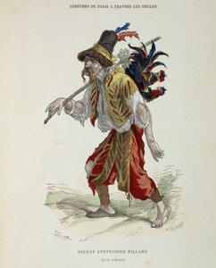 Soldat aventurier pillard (vagabond) au XVIe siècle - dans « Le costume de Paris à travers les siècles » - French School