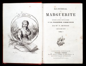 Le Journal de Margarita ou les deux années de préparation à la première communion par Mlle V. Monniot - French School