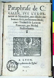 Page de titre de Paraphrase de C. Galien par Michel de Nostradame (Nostradamus) (1503-66) 1557 - French School