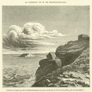 Tombeau prepare pour M de Chateaubriand sur la pointe occidentale de l