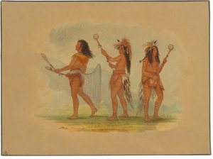 Trois joueurs de balle célèbres - Choctaw, Sioux et Ojibbeway - George Catlin